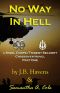 [Steel Corps/Trident Security Crossover 01] • No Way in Hell · A Steel Corps/Trident Security Crossover Novel